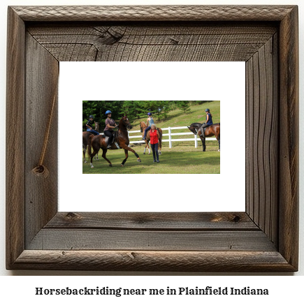 horseback riding near me in Plainfield, Indiana